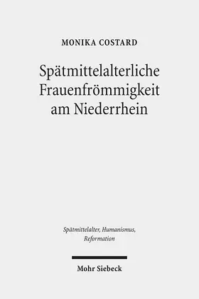 Costard |  Spätmittelalterliche Frauenfrömmigkeit am Niederrhein | Buch |  Sack Fachmedien