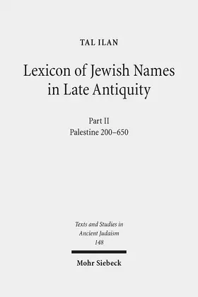 Ilan |  Lexicon of Jewish Names in Late Antiquity | Buch |  Sack Fachmedien