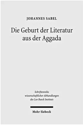 Sabel |  Die Geburt der Literatur aus der Aggada | Buch |  Sack Fachmedien