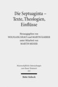 Karrer / Kraus |  Die Septuaginta - Texte, Theologien, Einflüsse | Buch |  Sack Fachmedien