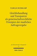 Huerkamp |  Gleichbehandlung und Transparenz als gemeinschaftsrechtliche Prinzipien der staatlichen Auftragsvergabe | Buch |  Sack Fachmedien