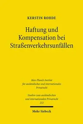 Rohde |  Haftung und Kompensation bei Straßenverkehrsunfällen | Buch |  Sack Fachmedien