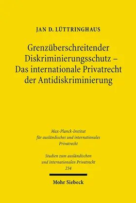 Lüttringhaus | Grenzüberschreitender Diskriminierungsschutz - Das internationale Privatrecht der Antidiskriminierung | Buch | 978-3-16-150244-6 | sack.de