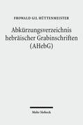 Hüttenmeister |  Abkürzungsverzeichnis hebräischer Grabinschriften (AHebG) | Buch |  Sack Fachmedien