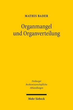 Bader | Organmangel und Organverteilung | Buch | 978-3-16-150264-4 | sack.de
