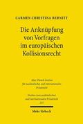 Bernitt |  Die Anknüpfung von Vorfragen im europäischen Kollisionsrecht | Buch |  Sack Fachmedien