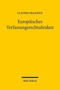 Franzius |  Europäisches Verfassungsrechtsdenken | Buch |  Sack Fachmedien