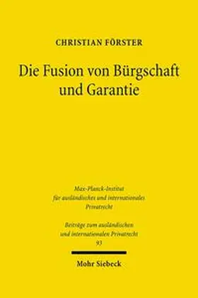 Förster |  Die Fusion von Bürgschaft und Garantie | Buch |  Sack Fachmedien