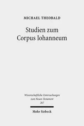 Theobald |  Studien zum Corpus Iohanneum | Buch |  Sack Fachmedien