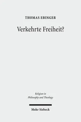 Ebinger |  Verkehrte Freiheit? | Buch |  Sack Fachmedien