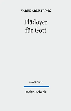 Armstrong / Schweitzer |  Plädoyer für Gott | Buch |  Sack Fachmedien