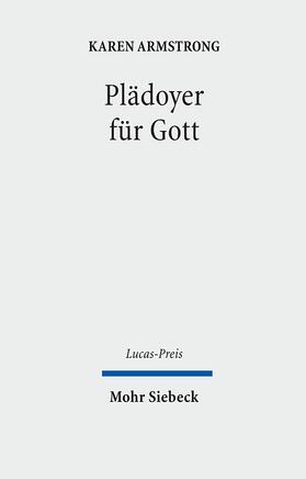 Armstrong / Schweitzer | Plädoyer für Gott | Buch | 978-3-16-150305-4 | sack.de