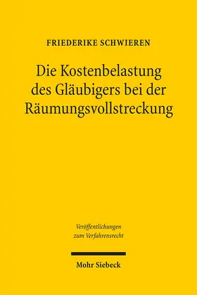 Schwieren |  Die Kostenbelastung des Gläubigers bei der Räumungsvollstreckung | Buch |  Sack Fachmedien