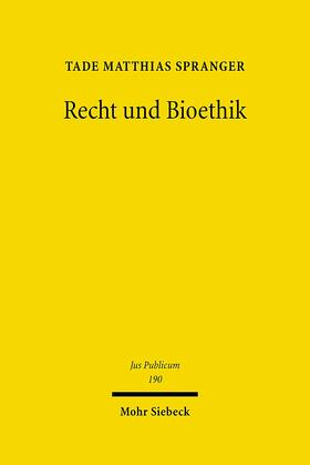 Spranger |  Recht und Bioethik | Buch |  Sack Fachmedien
