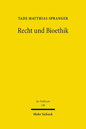 Spranger |  Recht und Bioethik | Buch |  Sack Fachmedien