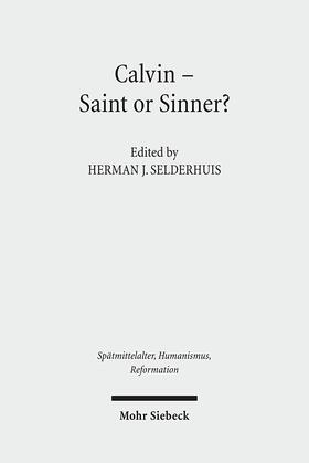 Selderhuis | Calvin - Saint or Sinner? | Buch | 978-3-16-150339-9 | sack.de