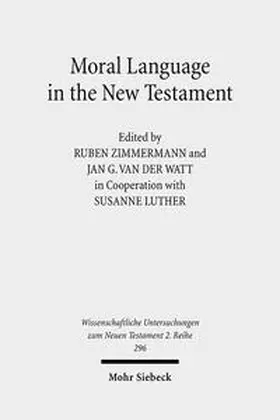 Luther / Watt / Zimmermann | Moral Language in the New Testament | Buch | 978-3-16-150354-2 | sack.de