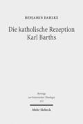 Dahlke |  Dahlke, B: Die katholische Rezeption Karl Barths | Buch |  Sack Fachmedien