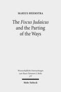 Heemstra |  The Fiscus Judaicus and the Parting of the Ways | Buch |  Sack Fachmedien