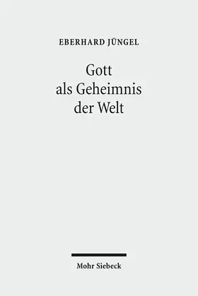Jüngel |  Gott als  eimnis der Welt | Buch |  Sack Fachmedien