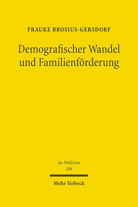 Brosius-Gersdorf | Demografischer Wandel und Familienförderung | Buch | 978-3-16-150391-7 | sack.de