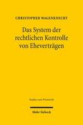 Wagenknecht |  Das System der rechtlichen Kontrolle von Eheverträgen | Buch |  Sack Fachmedien