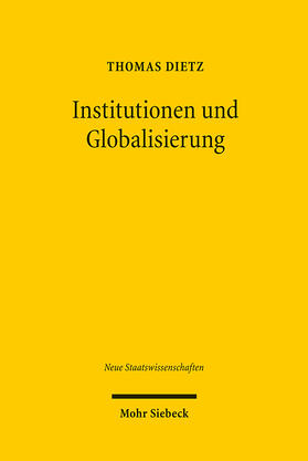 Dietz |  Dietz, T: Institutionen und Globalisierung | Buch |  Sack Fachmedien
