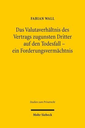 Wall | Wall, F: Valutaverhältnis des Vertrags zugunsten Dritter | Buch | 978-3-16-150448-8 | sack.de