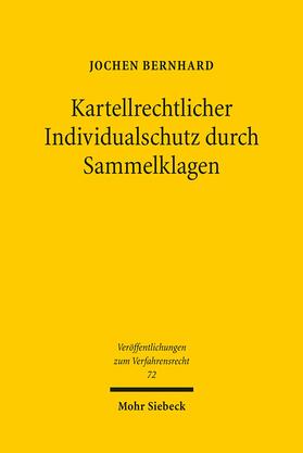 Bernhard |  Kartellrechtlicher Individualschutz durch Sammelklagen | Buch |  Sack Fachmedien