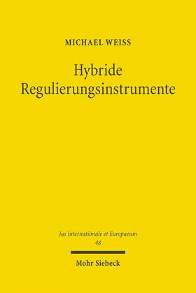 Weiß |  Hybride Regulierungsinstrumente | Buch |  Sack Fachmedien