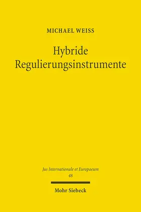 Weiß |  Hybride Regulierungsinstrumente | Buch |  Sack Fachmedien