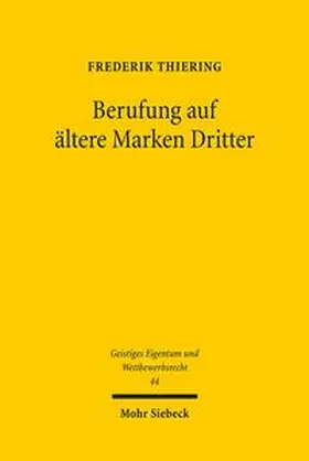 Thiering |  Berufung auf ältere Marken Dritter | Buch |  Sack Fachmedien