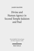 Maston |  Divine and Human Agency in Second Temple Judaism and Paul | Buch |  Sack Fachmedien