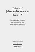 Thümmel |  Origenes' Johanneskommentar Buch I-V | Buch |  Sack Fachmedien