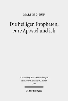 Ruf |  Die heiligen Propheten, eure Apostel und ich | Buch |  Sack Fachmedien