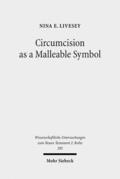 Livesey |  Circumcision as a Malleable Symbol | Buch |  Sack Fachmedien