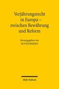 Remien |  Verjährungsrecht in Europa - zwischen Bewährung und Reform | Buch |  Sack Fachmedien