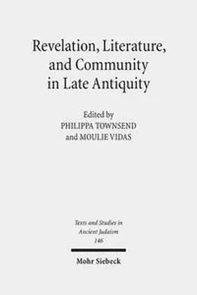 Townsend / Vidas |  Revelation, Literature, and Community in Late Antiquity | Buch |  Sack Fachmedien