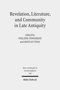 Townsend / Vidas |  Revelation, Literature, and Community in Late Antiquity | Buch |  Sack Fachmedien