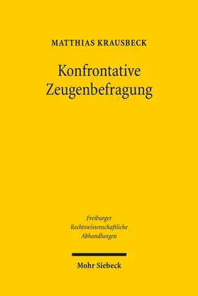 Krausbeck |  Konfrontative Zeugenbefragung | Buch |  Sack Fachmedien