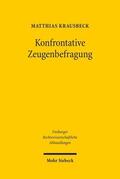 Krausbeck |  Krausbeck, M: Konfrontative Zeugenbefragung | Buch |  Sack Fachmedien