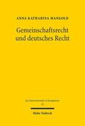 Mangold |  Mangold, A: Gemeinschaftsrecht und deutsches Recht | Buch |  Sack Fachmedien