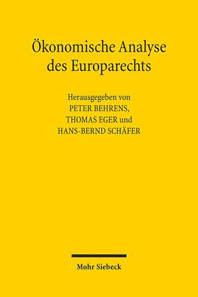 Behrens / Eger / Schäfer | Ökonomische Analyse des Europarechts | Buch | 978-3-16-150651-2 | sack.de