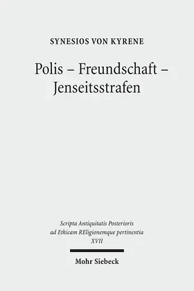 Synesios von Kyrene |  Polis - Freundschaft - Jenseitsstrafen | Buch |  Sack Fachmedien