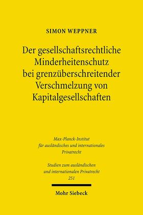 Weppner |  Der gesellschaftsrechtliche Minderheitenschutz bei grenzüberschreitender Verschmelzung von Kapitalgesellschaften | Buch |  Sack Fachmedien