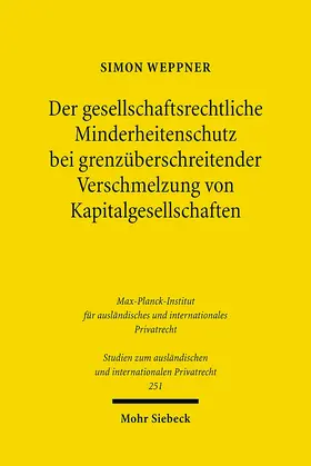 Weppner |  Der gesellschaftsrechtliche Minderheitenschutz bei grenzüberschreitender Verschmelzung von Kapitalgesellschaften | Buch |  Sack Fachmedien