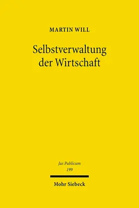 Will |  Selbstverwaltung der Wirtschaft | Buch |  Sack Fachmedien