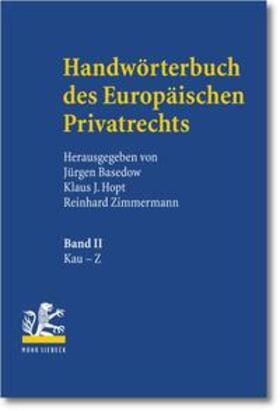Basedow / Hopt / Zimmermann | Handwörterbuch des Europäischen Privatrechts. 2 Bände | Buch | sack.de