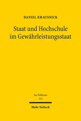 Krausnick |  Staat und Hochschule im Gewährleistungsstaat | Buch |  Sack Fachmedien