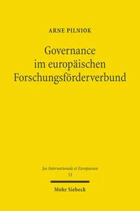 Pilniok |  Governance im europäischen Forschungsförderverbund | Buch |  Sack Fachmedien